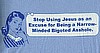 Stop Using Jesus T-Shirt