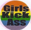 Rainbow Girls Kick Ass Button